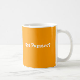 Got Puppies Gifts Coffee Mug