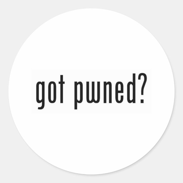 got pwned? classic round sticker (Front)