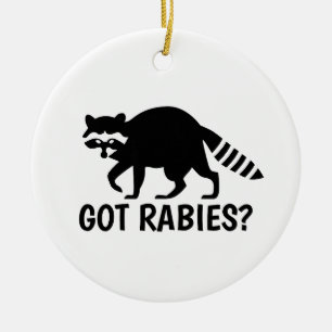 Got Rabies Racoon Ceramic Ornament