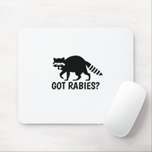 Got Rabies Racoon Mouse Pad