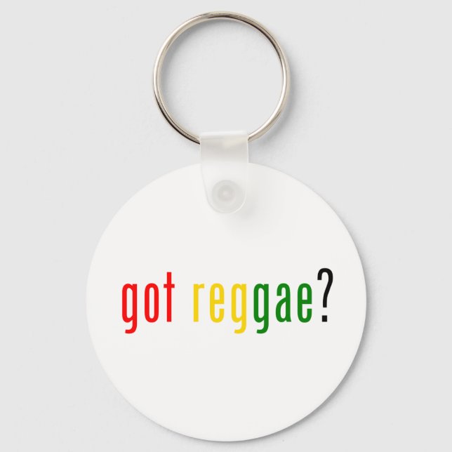 got reggae? key ring (Front)