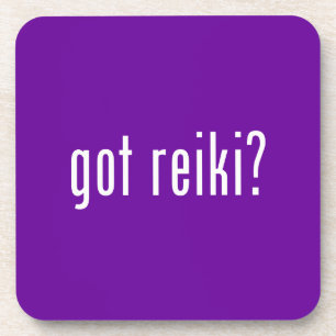 Got Reiki? Coaster