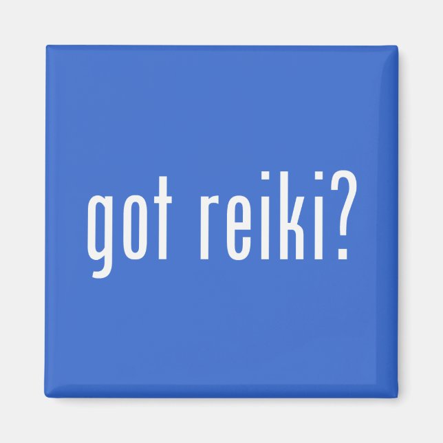 Got Reiki? Magnet (Front)