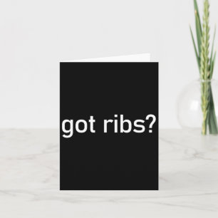 Got Ribs Funny Bbq Smoking Texas Tex Mex Quotes Sa Card