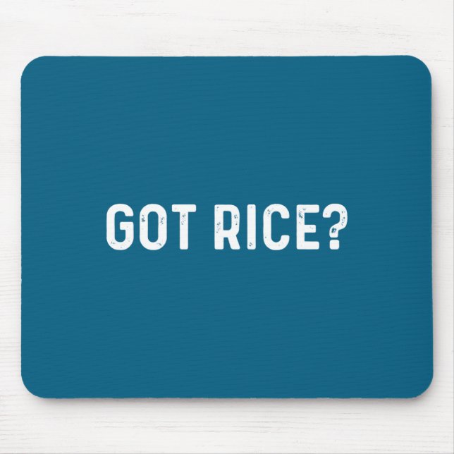 Got Rice Awkward Funny Asian Social  Mouse Pad (Front)