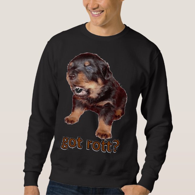 Got Rott Rottweiler Owner Sweatshirt (Front)