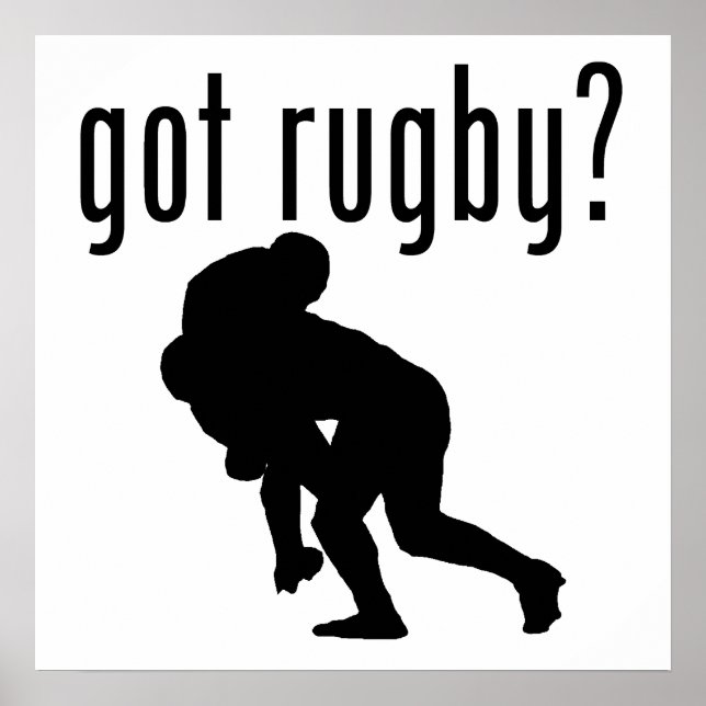 got rugby? poster (Front)
