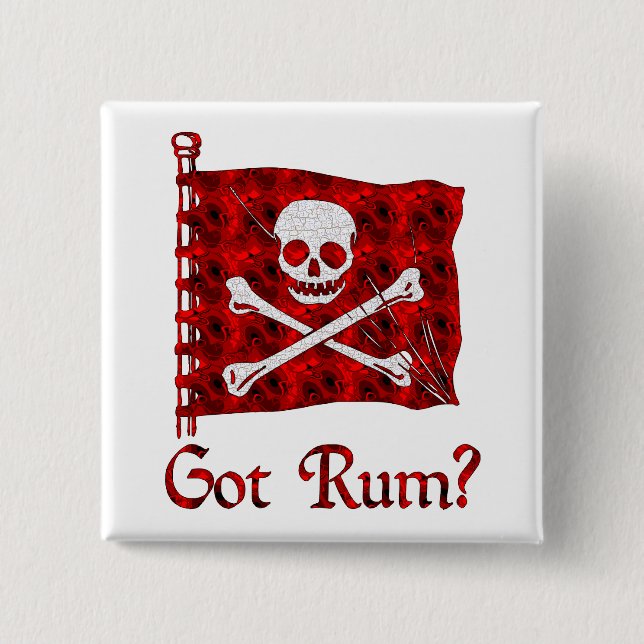 Got Rum? 15 Cm Square Badge (Front)