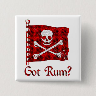 Got Rum? 15 Cm Square Badge