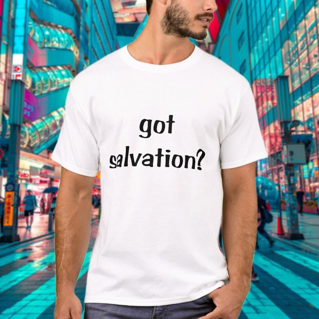 Got Salvation King James Bible Christian Gospel T-Shirt (Creator Uploaded)