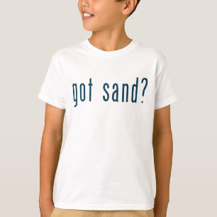 got sand T-Shirt