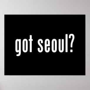 got seoul? poster
