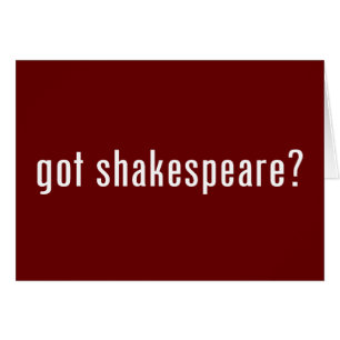 got shakespeare?