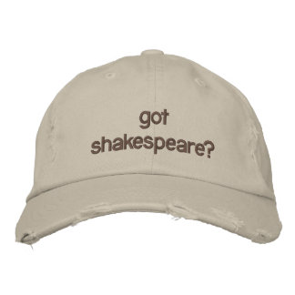 got shakespeare? embroidered hat