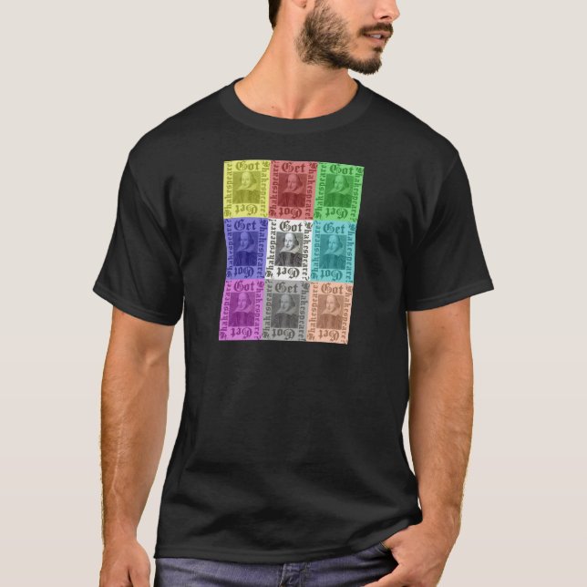 Got Shakespeare? Get Shakespeare T-Shirt (Front)