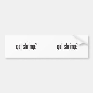 got shrimp bumper sticker
