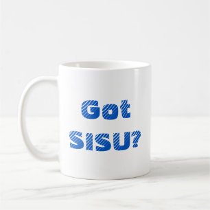 Got SISU Coffee Mug; Finnish Coffee Mug