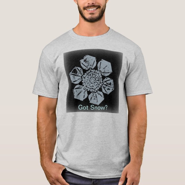 Got Snow? 8 Tshirt (Front)