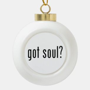 got soul? ceramic ball christmas ornament