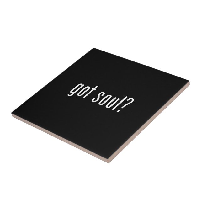got soul? ceramic tile (Side)