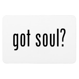 got soul? magnet