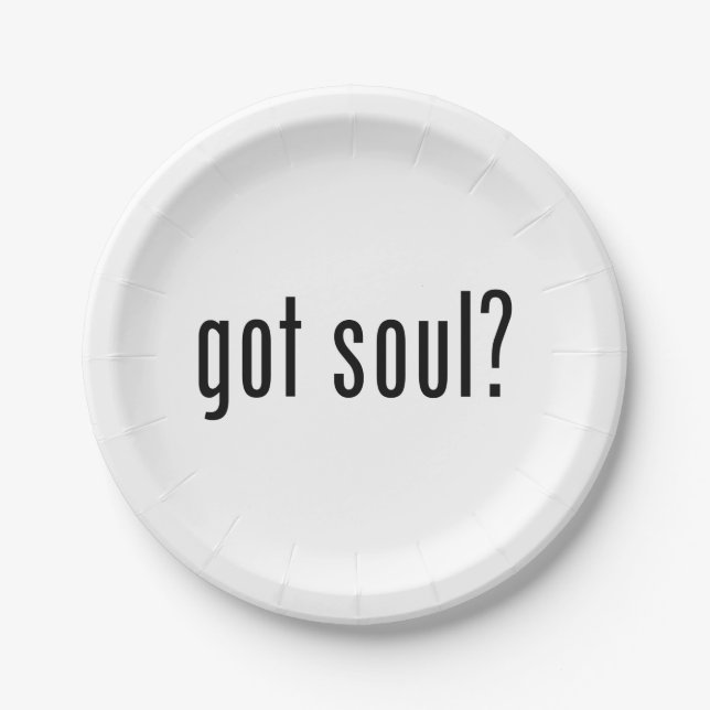 got soul? paper plate (Front)