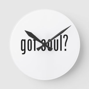 got soul? round clock