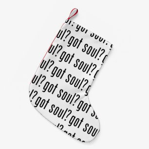 got soul? small christmas stocking