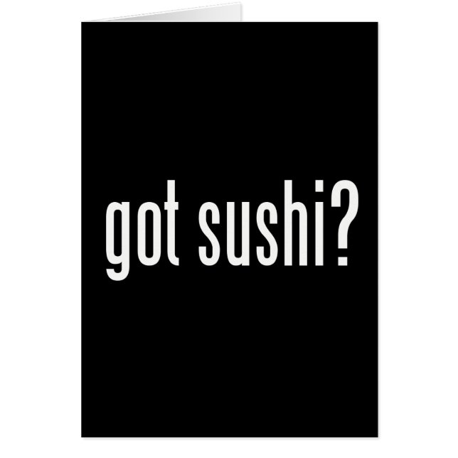 Got Sushi? (Front)