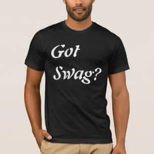 Got Swag T-Shirt