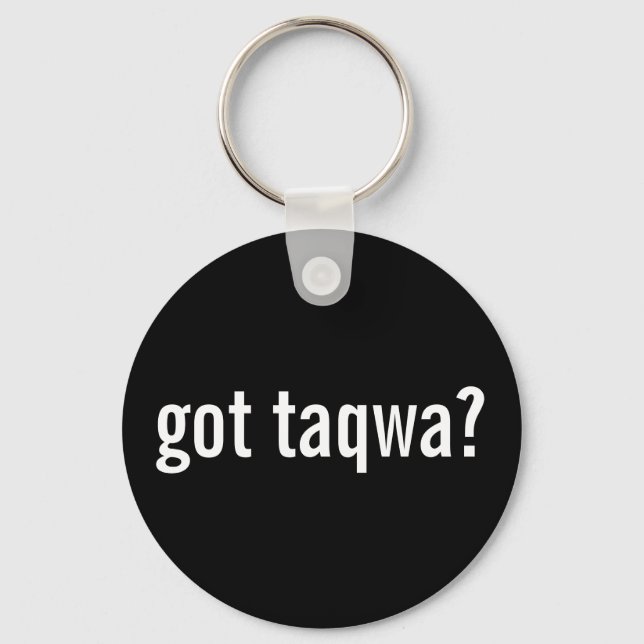 Got Taqwa? Key Ring (Front)