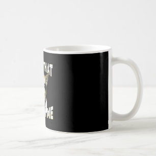 Got that dog in funny dog chihuahua lovers men coffee mug