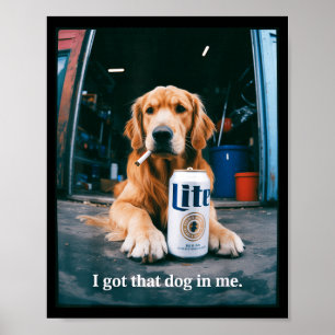Got that dog in funny golden retriever smoking poster