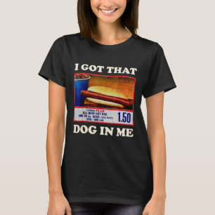 Got That Dog In Me Funny Combo 4th Of July Vintage T-Shirt