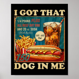 Got That Dog In Me Funny Hotdogs Combo 4th Of July Poster
