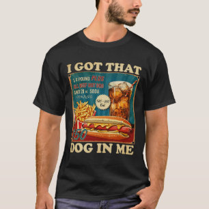 Got That Dog In Me Funny Hotdogs Combo 4th Of July T-Shirt