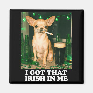 Got that irish in dog chihuahua funny st patricks magnet
