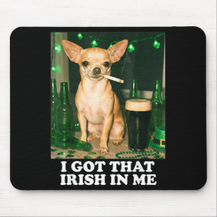 Got that irish in dog chihuahua funny st patricks mouse pad