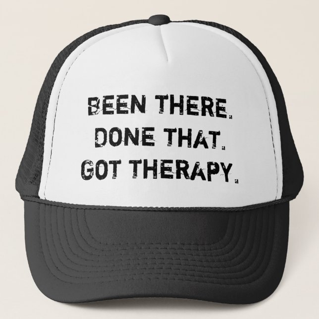 Got Therapy Trucker Hat (Front)