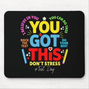 Got this don't stress rock the test test day mouse pad