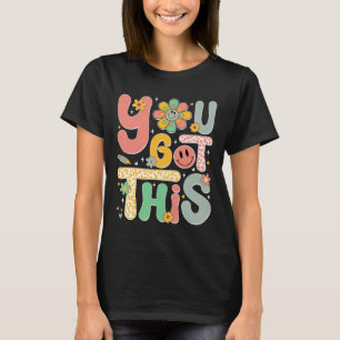 Got This Testing Day Groovy Motivational Teacher S T-Shirt