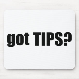 got TIPS? Mouse Pad