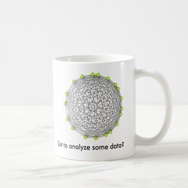Got to analyse some data? coffee mug (Right)