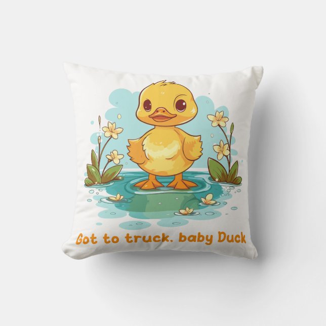 Got to truck, baby Duck Cushion (Front)