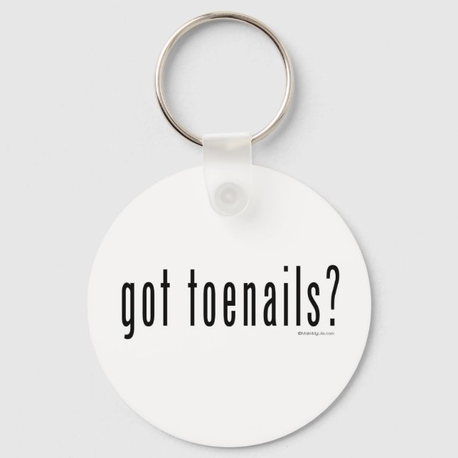 Got toenails? key ring (Front)