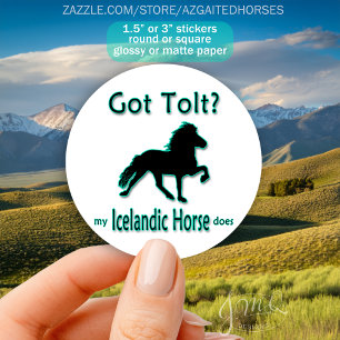 Got Tolt? Icelandic Horse Gaited Breed Classic Round Sticker