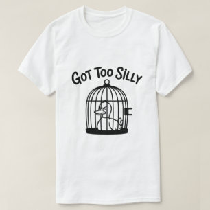 Got Too Silly Distressed Duck in Cage Humor T-Shirt