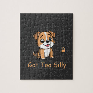 Got Too Silly Funny Dog Pun Humor Jigsaw Puzzle