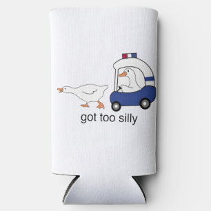 Got Too Silly Funny Goose Police Humour Seltzer Can Cooler
