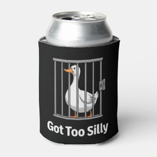 Got Too Silly Funny Goose Pun Humour Animal Lovers Can Cooler